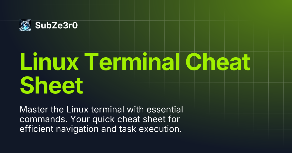 Linux Terminal Cheat Sheet | SubZe3r0